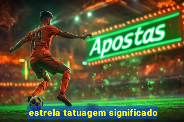 estrela tatuagem significado